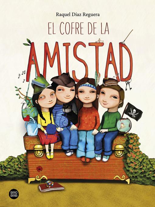 Title details for El cofre de la amistad by Raquel Díaz Reguera - Wait list